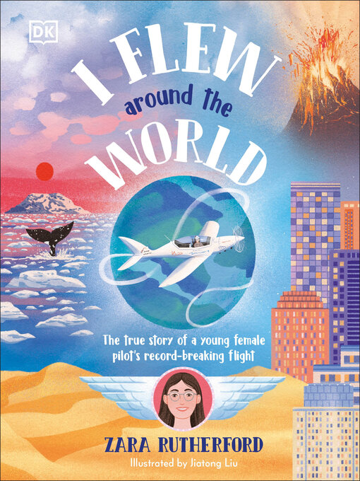 Title details for I Flew Around the World by Zara Rutherford - Available